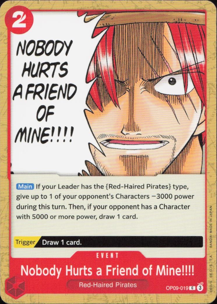 Nobody Hurts a Friend of Mine!!!! C Emperors in the New World OP09-019 NM