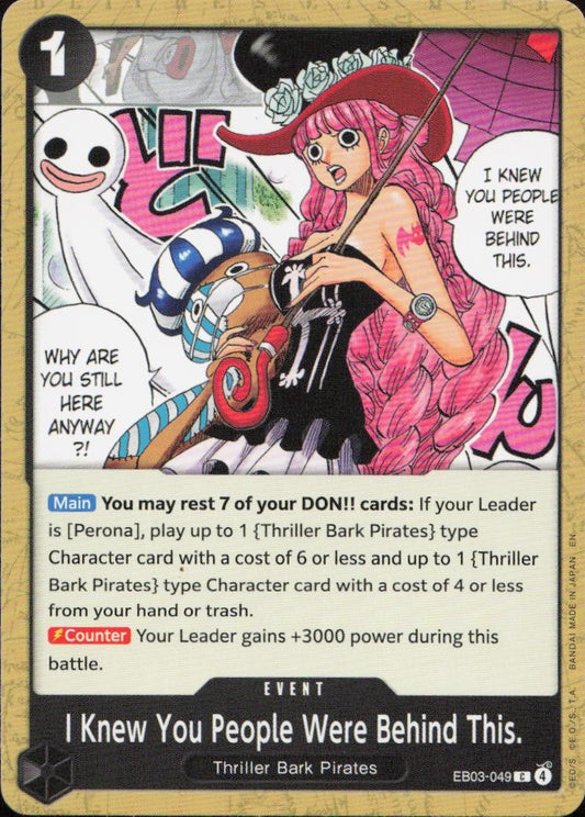 I Knew You People Were Behind This. C Extra Booster: One Piece Heroines Edition EB03-049 NM