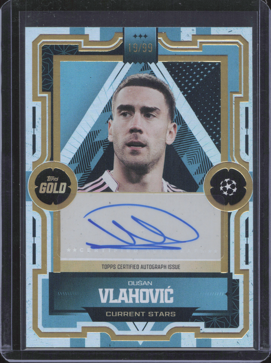 Dusan Vlahovic Autograph Numbered /99 Topps Gold