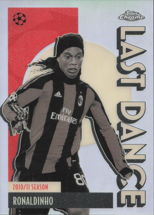 Ronaldinho Last Dance Topps Chrome UCC