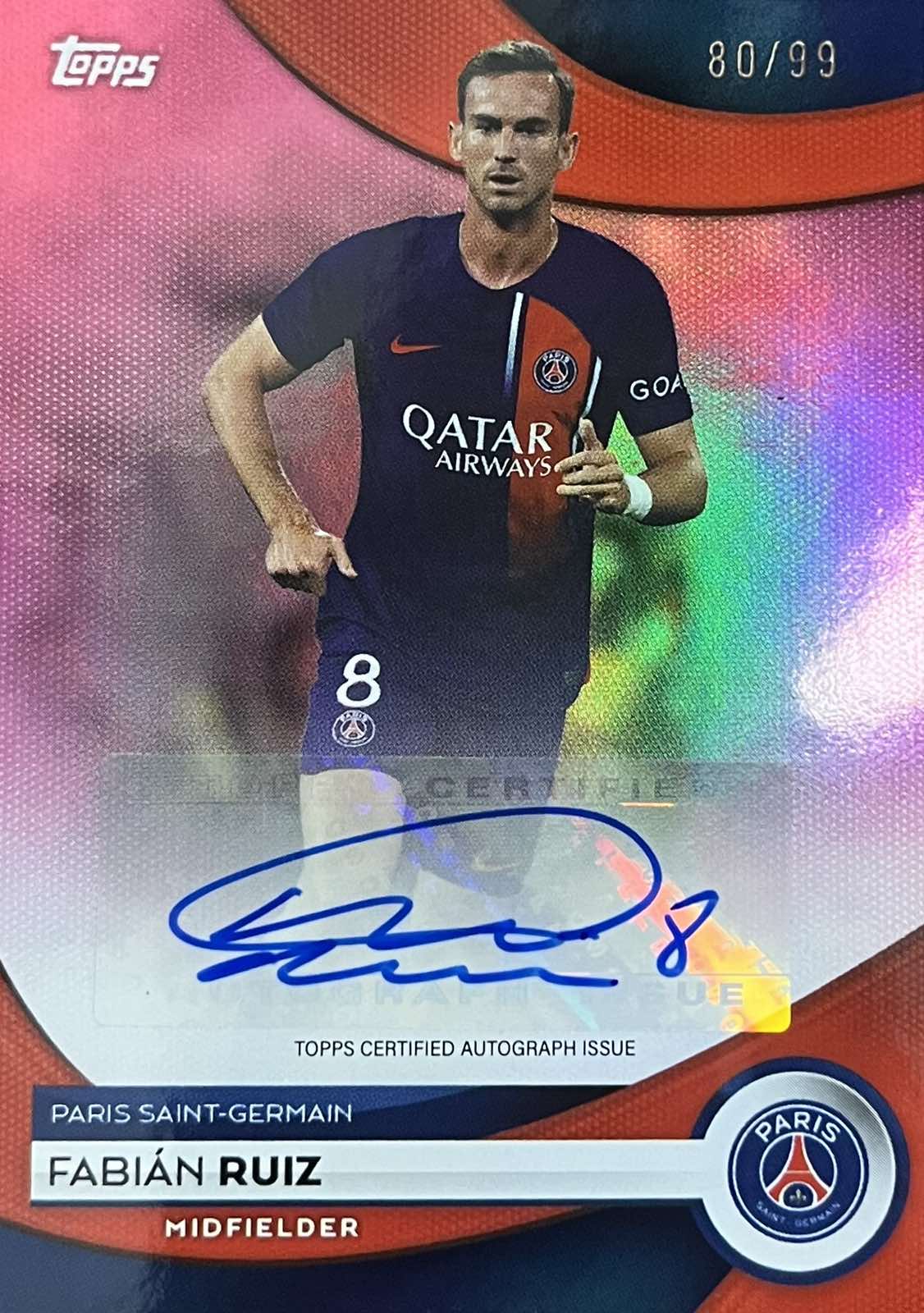 Fabian Ruiz Autograph Numbered /99 Topps PSG Team Set
