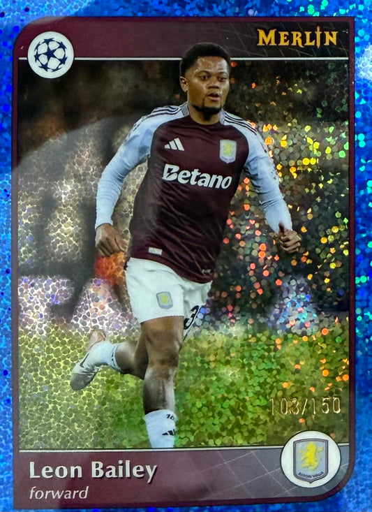 Leon Bailey Numbered /150 Topps Melrin