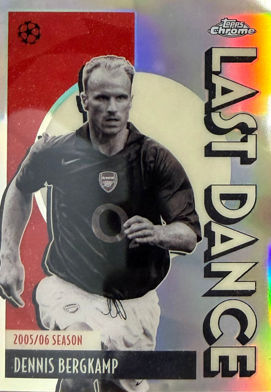 Dennis Bergkamp Last Dance Topps Chrome UCC